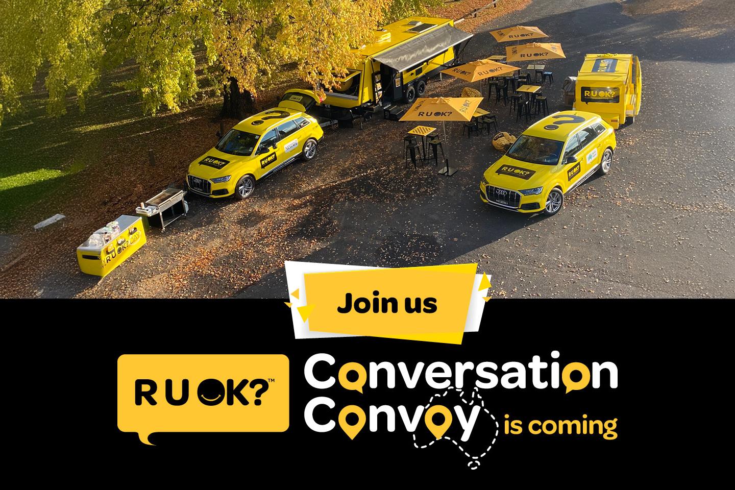 R U Ok? Conversation Convoy